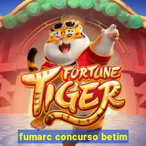 fumarc concurso betim